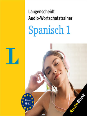 cover image of Langenscheidt Audio-Wortschatztrainer Spanisch 1